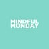 Mindful Mondays - View their best posts